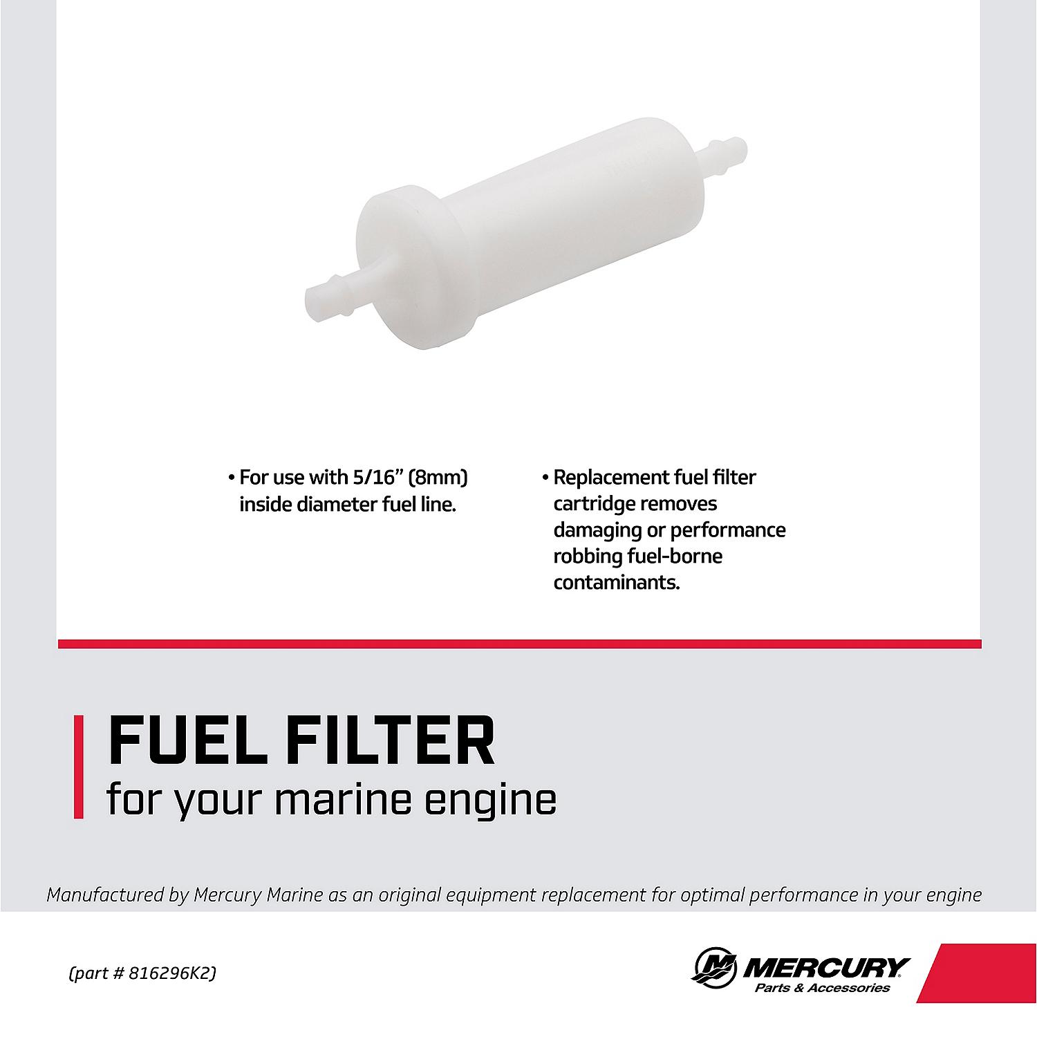 Mercury Inline Fuel Filter 816296K2 for Mercury and Mariner Outboards with 5/16-Inch Fuel Lines